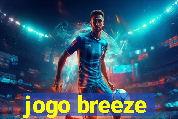 jogo breeze